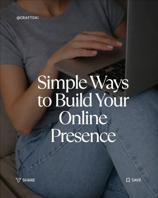 Simple Ways To Build Your Online Presence
