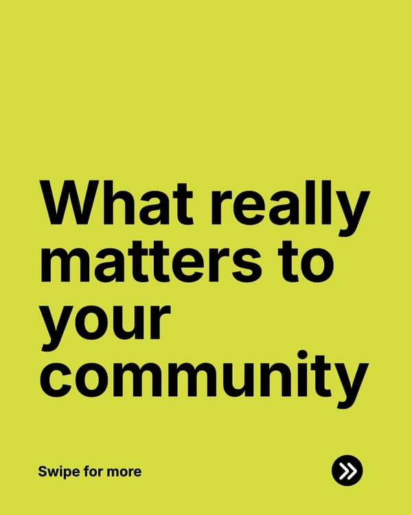 What Really Matters To Your Community